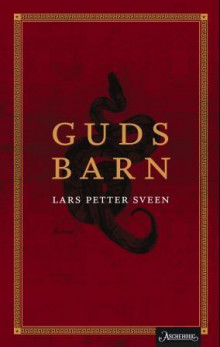 Guds barn av Lars Petter Sveen (Ebok)