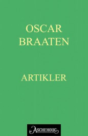 Artikler av Oskar Braaten (Ebok)