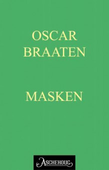 Masken av Oskar Braaten (Ebok)
