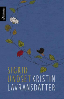 Kristin Lavransdatter av Sigrid Undset (Heftet)