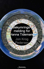 Bekymringsmelding for Hanna Tidemann av Jon Krog Pedersen (Innbundet)
