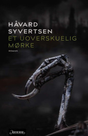Et uoverskuelig mørke av Håvard Syvertsen (Innbundet)