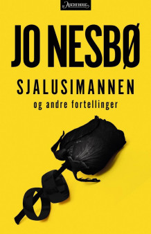 Sjalusimannen og andre fortellinger av Jo Nesbø (Innbundet)