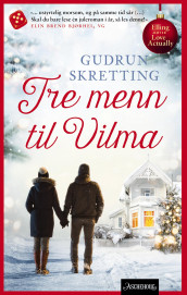 Tre menn til Vilma av Gudrun Skretting (Heftet)