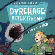 Haien kommer! av Mona Grivi Norman (Nedlastbar lydbok)
