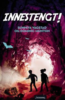 Innestengt! av Sunniva Vagstad og Dominic Munton (Ebok)