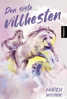 Den siste villhesten av Maren Ørstavik (Innbundet)