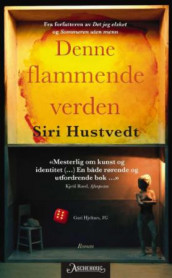 Denne flammende verden av Siri Hustvedt (Heftet)