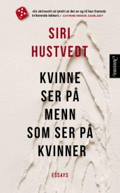 Kvinne ser på menn som ser på kvinner av Siri Hustvedt (Innbundet)