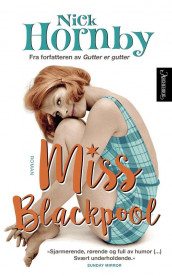 Miss Blackpool av Nick Hornby (Heftet)