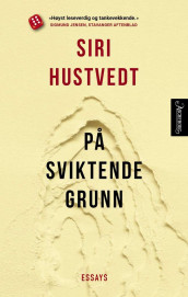 På sviktende grunn av Siri Hustvedt (Ebok)