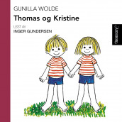Thomas og Kristine av Gunilla Wolde (Nedlastbar lydbok)