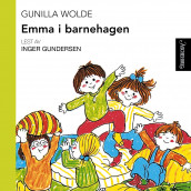Emma i barnehagen av Gunilla Wolde (Nedlastbar lydbok)
