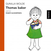 Thomas baker av Gunilla Wolde (Nedlastbar lydbok)