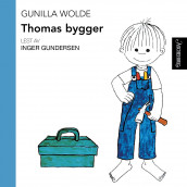 Thomas bygger av Gunilla Wolde (Nedlastbar lydbok)