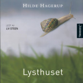 Lysthuset av Hilde Hagerup (Nedlastbar lydbok)