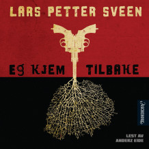 Eg kjem tilbake av Lars Petter Sveen (Nedlastbar lydbok)