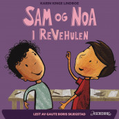 Sam og Noa i revehulen av Karin Kinge Lindboe (Nedlastbar lydbok)
