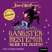 Gangsterbestemor slår til igjen av David Walliams (Nedlastbar lydbok)