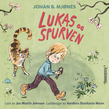 Lukas og spurven av Johan B. Mjønes (Nedlastbar lydbok)