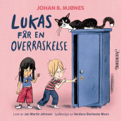 Lukas får en overraskelse av Johan B. Mjønes (Nedlastbar lydbok)