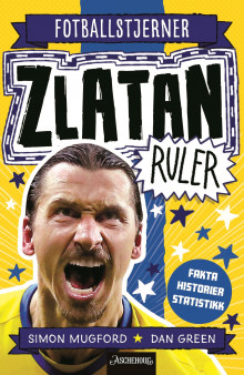 Zlatan ruler av Simon Mugford (Innbundet)