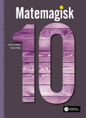 Matemagisk 10 av Asbjørn Lerø Kongsnes og Anne Karin Wallace (Innbundet)