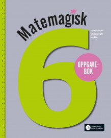Matemagisk 6 av Asbjørn Lerø Kongsnes, Kristina Markussen Raen og Martin Sørdal (Heftet)
