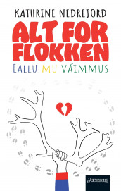Alt for flokken av Kathrine Nedrejord (Innbundet)