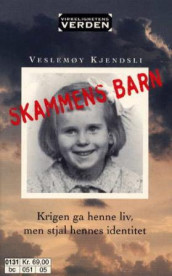 Skammens barn av Veslemøy Kjendsli (Heftet)