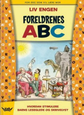 Foreldrenes ABC av Liv Engen (Innbundet)