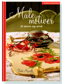Malemotiver til store og små av Trude Myrvoll (Innbundet)