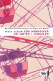 Fem mennesker du møter i himmelen av Mitch Albom (Innbundet)