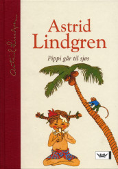 Pippi går til sjøs av Astrid Lindgren (Innbundet)