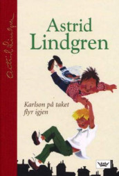 Karlson på taket flyr igjen av Astrid Lindgren (Innbundet)