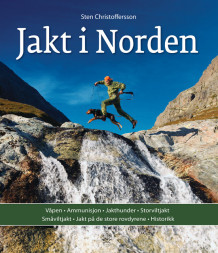 Jakt i Norden av Sten Christoffersson (Innbundet)