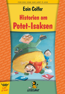 Historien om Potet-Isaksen av Eoin Colfer (Innbundet)