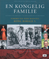 En kongelig familie av Anna Lerche og Marcus Mandal (Innbundet)