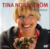 Tinas matreise av Tina Nordström (Innbundet)