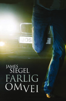 Farlig omvei av James Siegel (Innbundet)