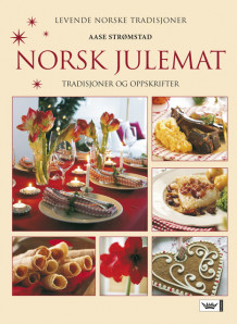 Norsk julemat av Aase Strømstad (Innbundet)