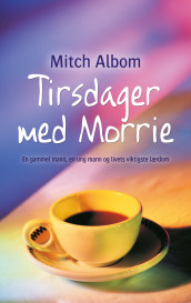 Tirsdager med Morrie av Mitch Albom (Heftet)