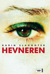 Hevneren av Karin Slaughter (Innbundet)