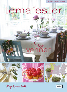 Temafester - Tid for venner av Hege Barnholt (Innbundet)