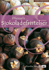 Wessels Sjokoladefristelser av Dorthe Wessel (Innbundet)