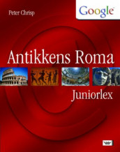 Antikkens Roma av Peter Chrisp (Innbundet)