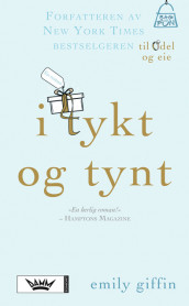 I tykt og tynt av Emily Giffin (Heftet)