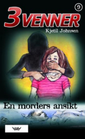En morders ansikt av Kjetil Johnsen (Heftet)