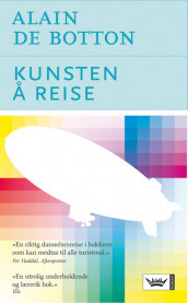 Kunsten å reise av Alain de Botton (Heftet)
