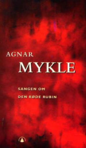 Sangen om den røde rubin av Agnar Mykle (Heftet)